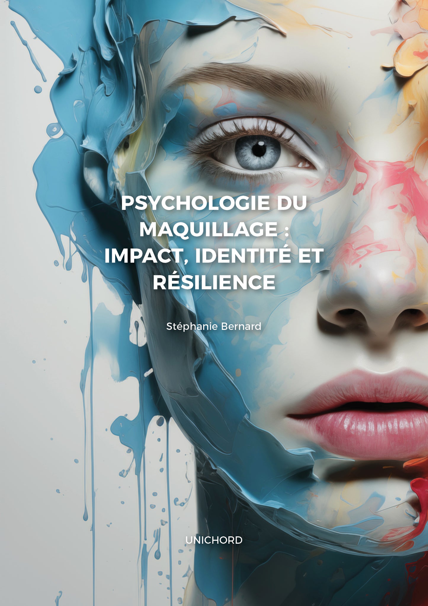 Livre Psychologie du maquillage : Impact, identité et résilience